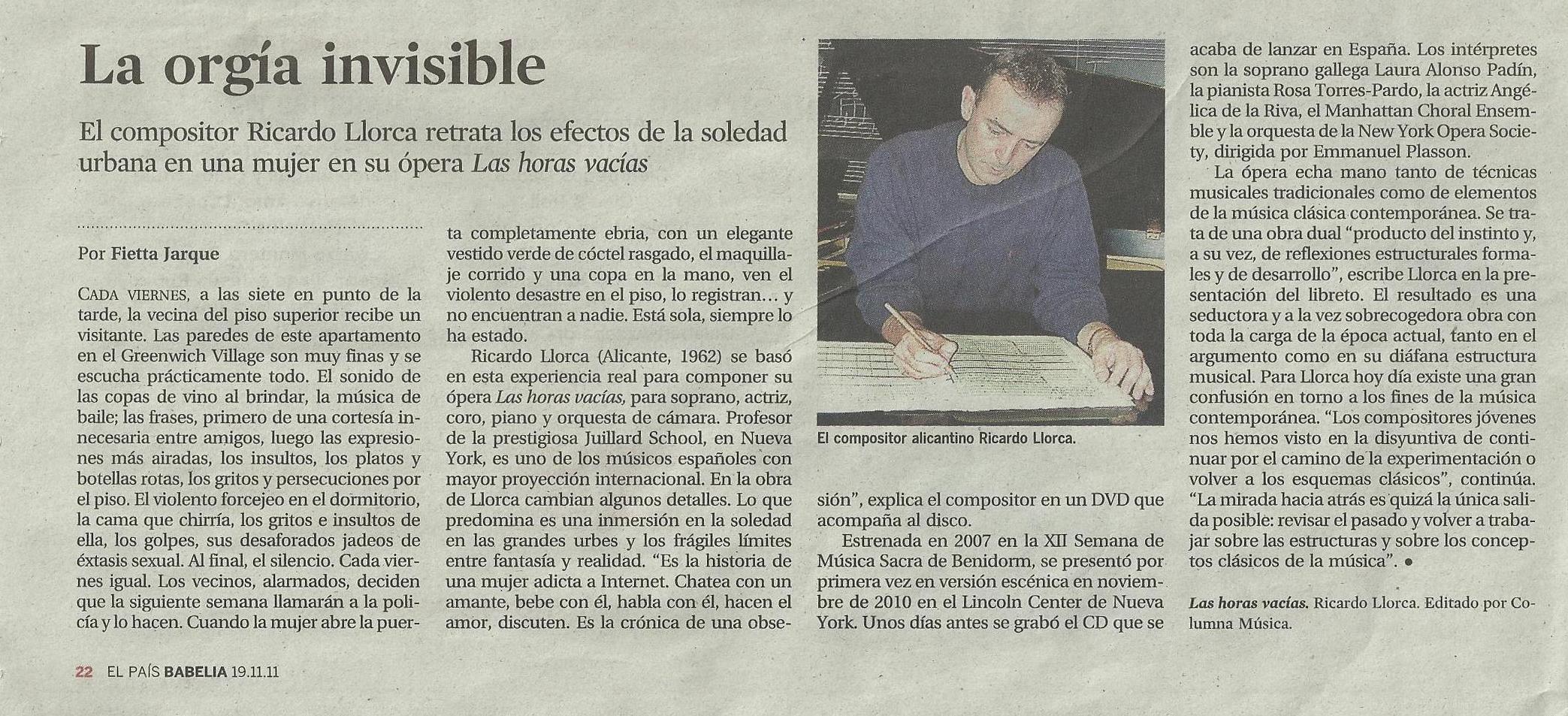 Ricardo LLorca. La orgía invisible. Crítica de La Horas vacías. El País/ Babelia (19 de Noviembre de 2011)